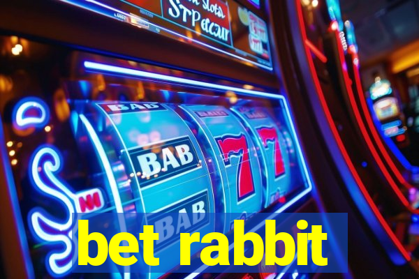 bet rabbit